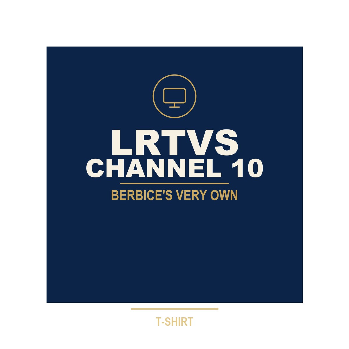 LRTVS Channel 10 T-Shirt