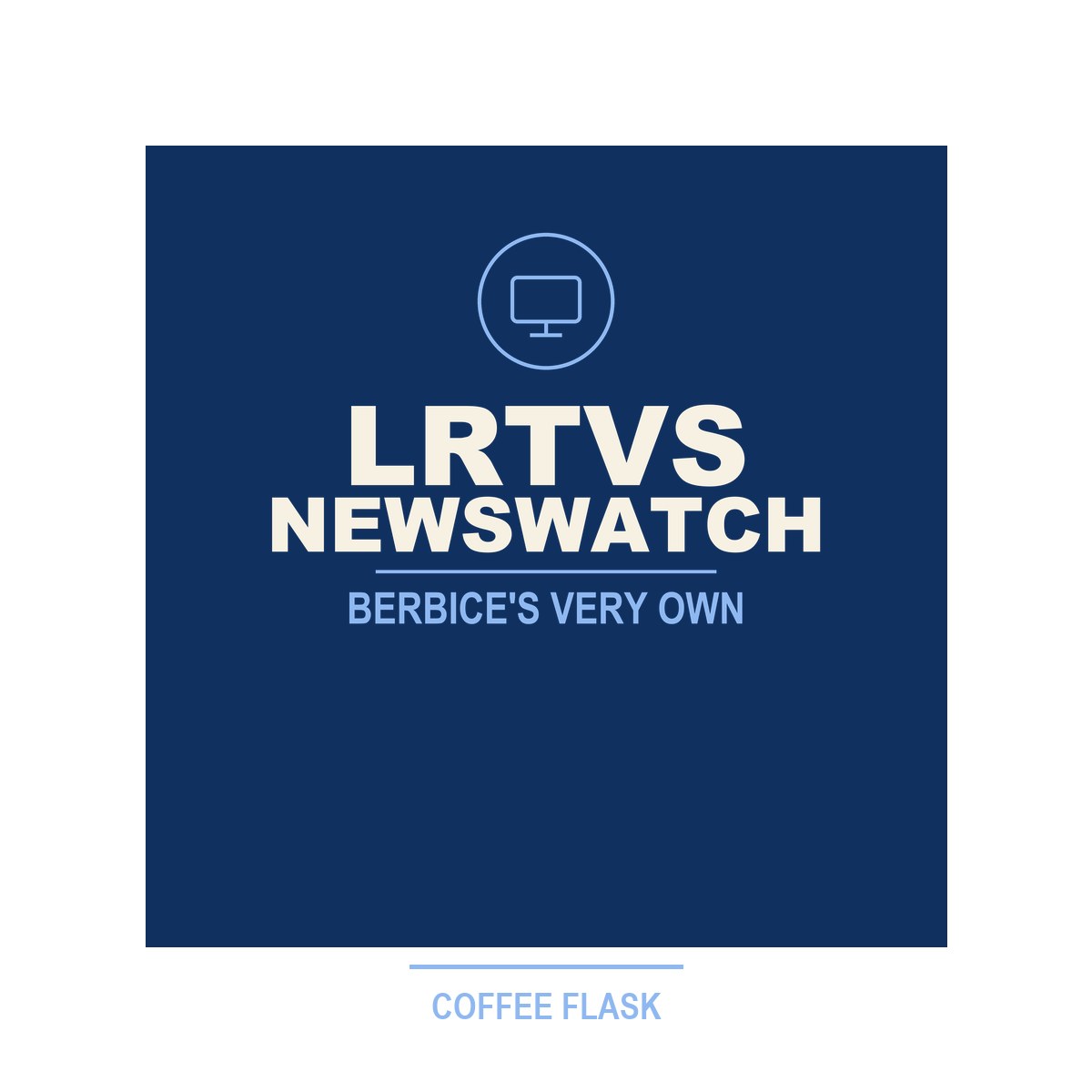 LRTVS NewsWatch Coffee Flask
