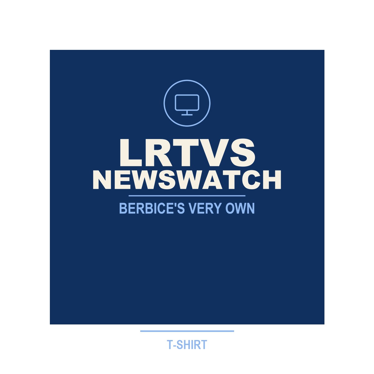 LRTVS NewsWatch T-Shirt