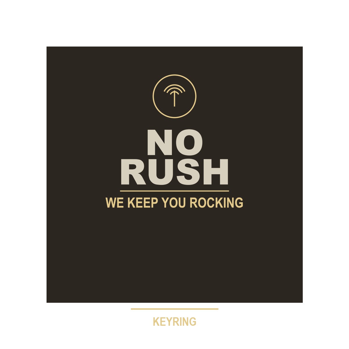 No Rush Keyring