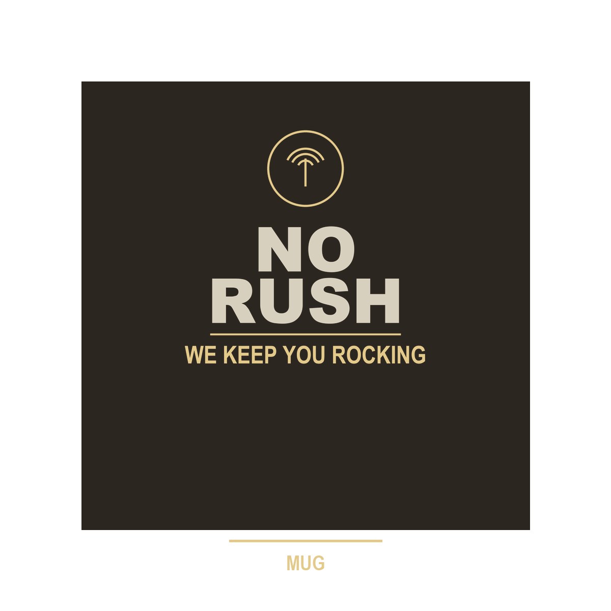 No Rush Mug