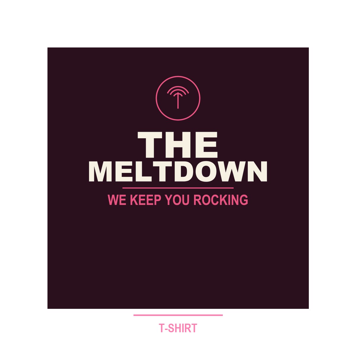 The Meltdown T-Shirt